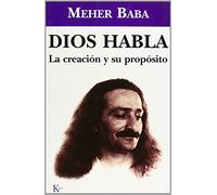 Dios habla : la creación y su propósito: La Creacion y Su Proposito