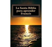 Dios La Santa Biblia para aprender Frances (Tascabile)