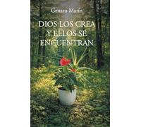 DIOS LOS CREA Y ELLOS SE ENCUENTRAN