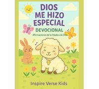 Dios Me Hizo Especial: Devocional: Afirmaciones de la Palabra de Dios