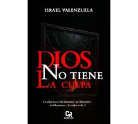 Dios no tiene la Culpa: La responsabilidad espiritual que destruye excusas y abre destino