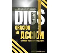 Dios: Oración en acción