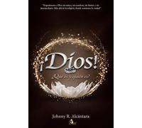 ¡Dios!: ¿Qué es y quién es?