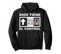 Dios Siempre Tiene El Control Mateo 6:33 Felpa con Cappuccio