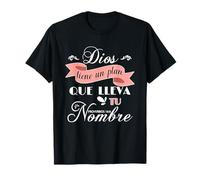 Dios Tiene Un Plan Que Leva Tu Nombre Frases Religiosas Maglietta
