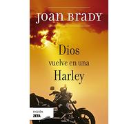 Dios vuelve en una Harley