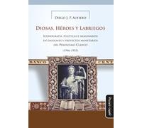 Diosas, Héroes y Labriegos: Iconografía, políticas e imaginarios en emisiones y proyectos monetarios del Peronismo Clásico (1946-1955)