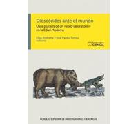 Dioscórides ante el mundo : usos plurales de un «libro-laboratorio» en la Edad Moderna: 79