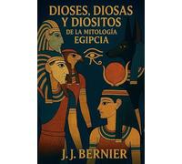 Dioses, diosas y diositos de la mitología egipcia