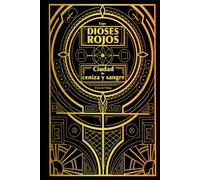 Dioses Rojos: Ciudad de ceniza y sangre