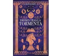 Dioses tras la tormenta