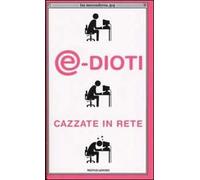 @-dioti. Cazzate in rete