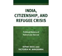 Dipak Basu Victoria W. Miro India, Citizenship, and Refugee C (Copertina rigida)