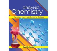 Dipak K Mandal Organic Chemistry (Transition from High School (Copertina rigida)