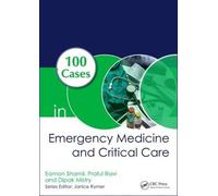 Dipak Mistry Praful Ravi Ea 100 Cases in Emergency Medicine and Cri (Tascabile)