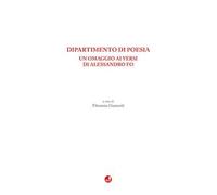 Dipartimento di poesia. Un omaggio ai versi di Alessandro Fo