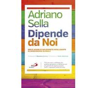 Dipende da noi. Idee e azioni di solidarietà intelligente in un'economia globale