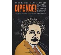 Dipende! Einstein e la teoria della relatività