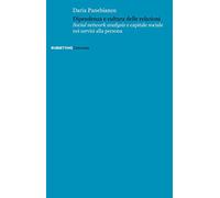Dipendenza e cultura delle relazioni. «Social networks analysis» e capitale sociale nei servizi alla persona