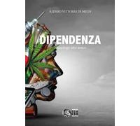 Dipendenza. Monologo atto unico