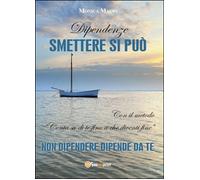 Dipendenze - Monica Mauri, 2014, Youcanprint