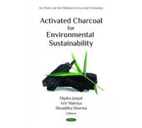 Dipika Jaspal Activated Charcoal for Environmental Sustainabi (Copertina rigida)