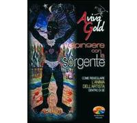LIBRO DIPINGERE CON LA SORGENTE-COME RISVEGLIARE L'ANIMA DELL'ARTISTA-AVIVA GOLD