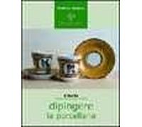 Dipingere la porcellana