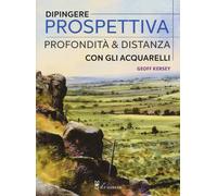 Dipingere prospettiva, profondità e distanza con gli acquarelli -