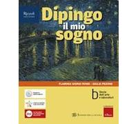 DIPINGO IL MIO SOGNO VOLUME B - (9788838344954) + Materiali didattici - Rebillo