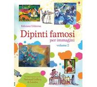 Dipinti famosi. Scopro per immagini. Con adesivi. Ediz. a colori (Vol.)