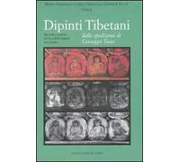 Dipinti tibetani dalle spedizioni di Giuseppe Tucci. Ediz. illustrata