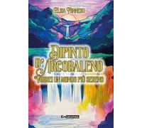 Dipinto d'arcobaleno. Vorrei un mondo più sereno. Ediz. illustrata