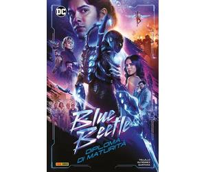Diploma di maturità. Blue Beetle - Trujillo Josh, Gutiérrez Adrián