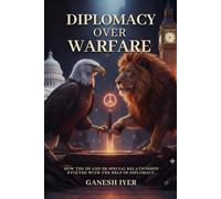 Diplomacy Over Warfare: The Complex History of U.S-U.K Relations from 1783 to the Modern Era