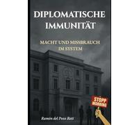 Diplomatische Immunität: Macht und Missbrauch im System