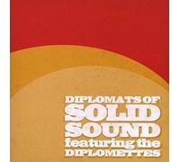 Diplomats Of Solid Sound Ft The Diplomettes - Diplomats of Solid Sound feat. Diplomettes