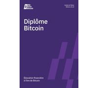 Diplôme Bitcoin: Éducation financière à l’ère de Bitcoin
