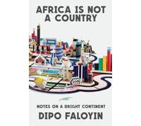 Dipo Faloyin Africa Is Not a Country (Copertina rigida)