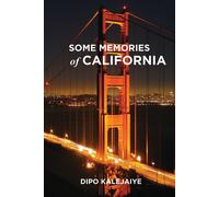Dipo Kalejaiye Some Memories of California (Tascabile)