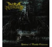 Dira Mortis - Psalms Of Morbid Existence