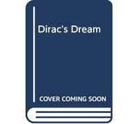 Dirac's Dream: THE QUEST FOR THE MAGNETIC MONOPOLE