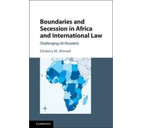 Dirdeiry M. Ahm Boundaries and Secession in Africa and Intern (Copertina rigida)