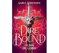 Dire Bound. Alma de lobo