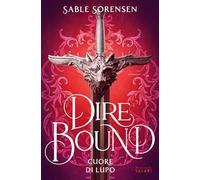 Dire bound. Cuore di lupo