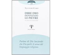 Dire Dio deponendo le pietre. Sul linguaggio religioso