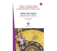 Dire Dio oggi. Sulle tracce di K. Rahner