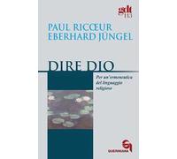 Dire Dio. Per un'ermeneutica del linguaggio religioso