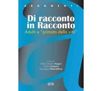 Dire e dare. Adulti e «primato della vita»