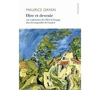 Dire et devenir: Une exploration des effets du langage dans la temporalité de l analyse